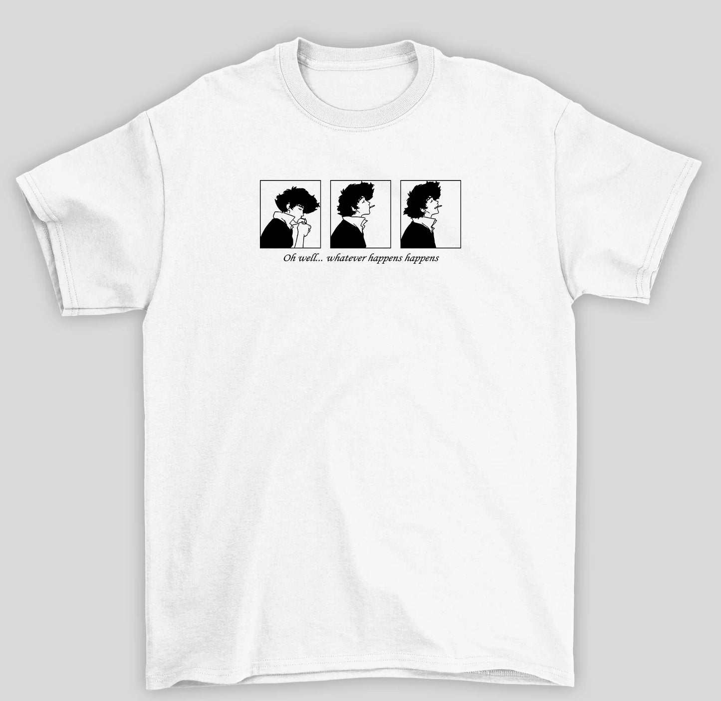 Camiseta Básica Unissex Cowboy Bepop Oh Well Whatever Happens Happens- branco