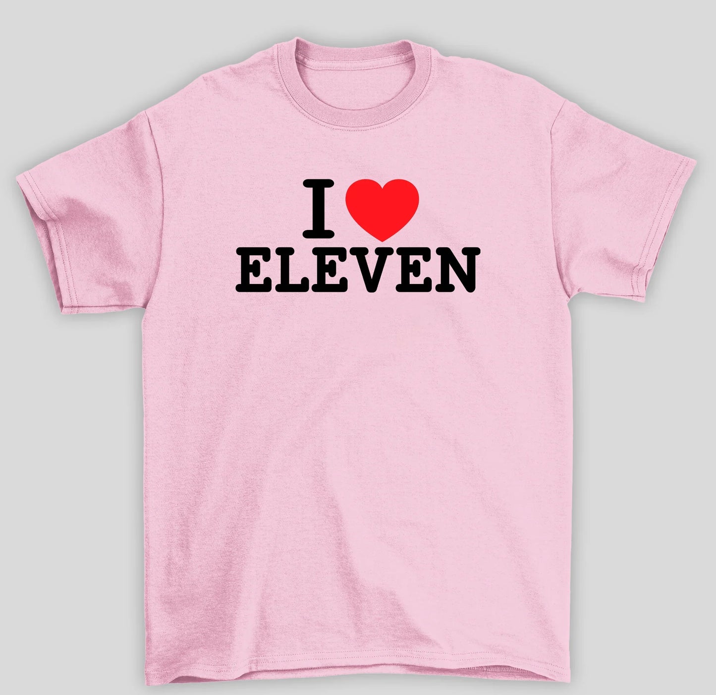 Camiseta Básica Unissex Stranger Things I Love Eleven