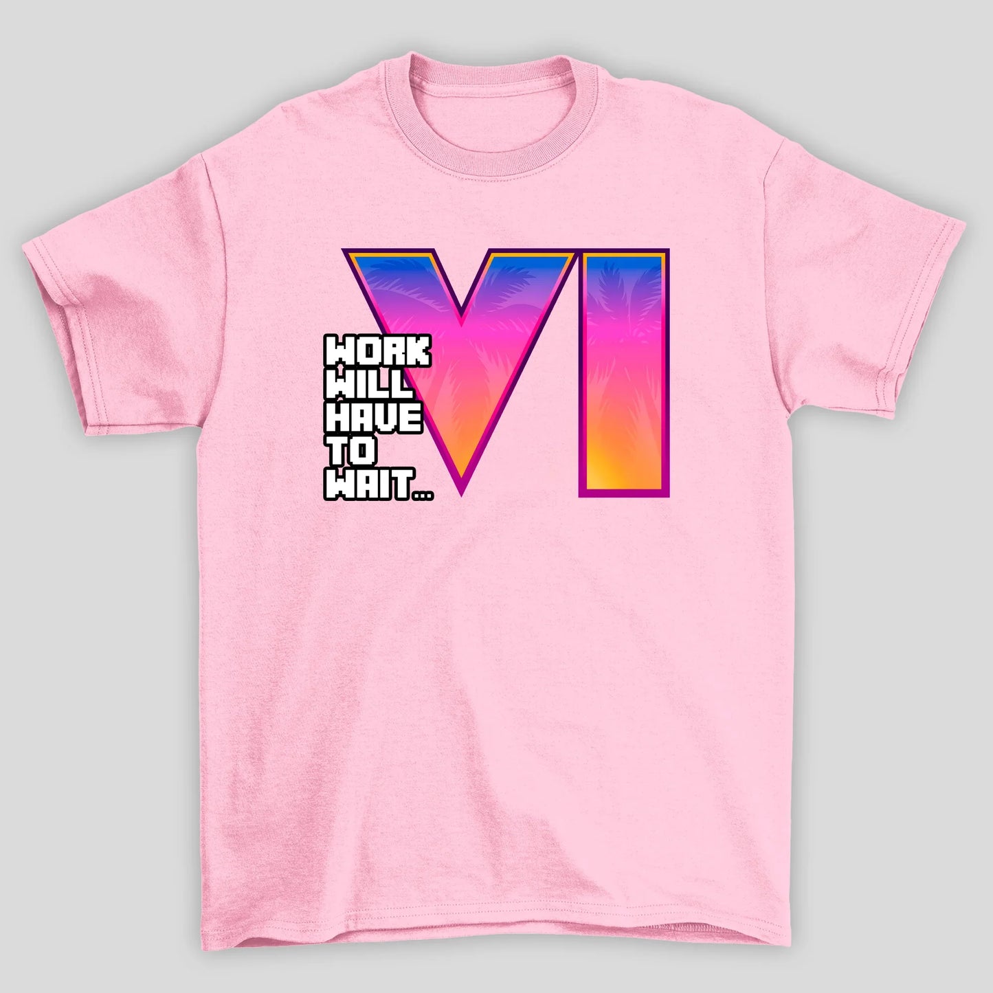 Camiseta Básica Unissex GTA Work Will Have To Wait
