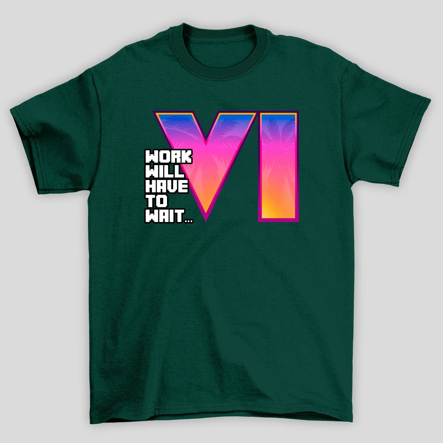 Camiseta Básica Unissex GTA Work Will Have To Wait