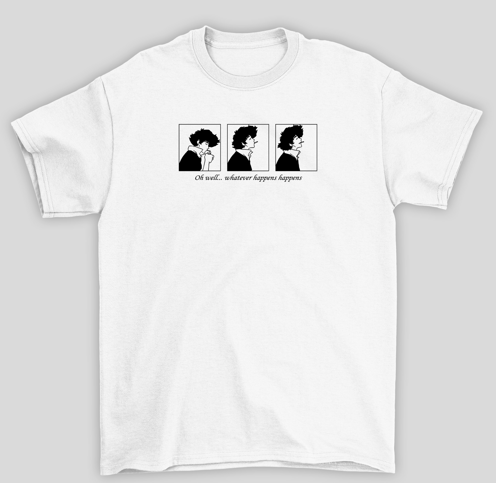 Camiseta Básica Unissex Cowboy Bepop Oh Well Whatever Happens Happens- branco