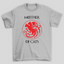 Camiseta Básica Unissex Mother Of Cats Game Of Thrones