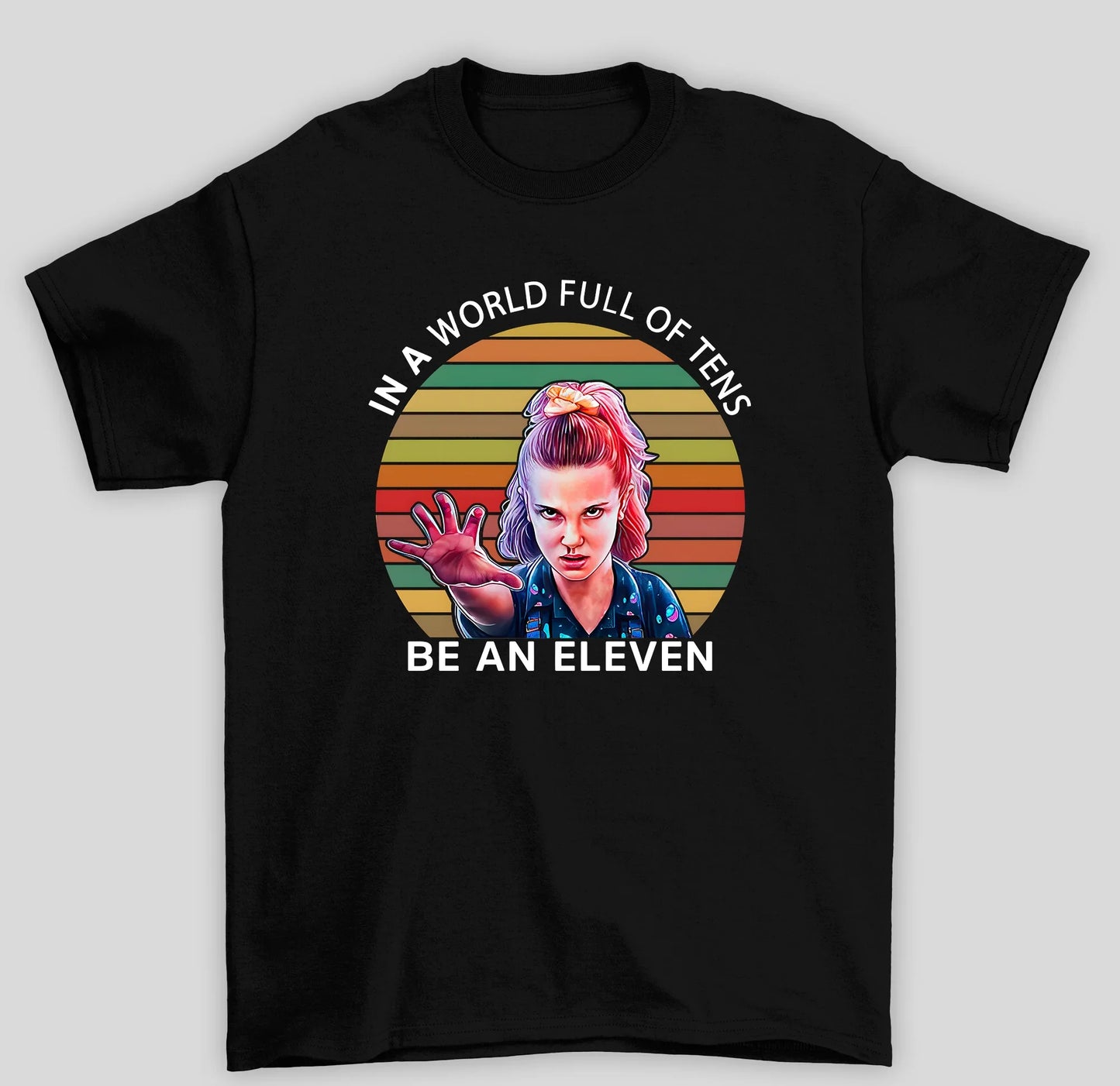 Camiseta Básica Unissex Stranger Things Be An Eleven
