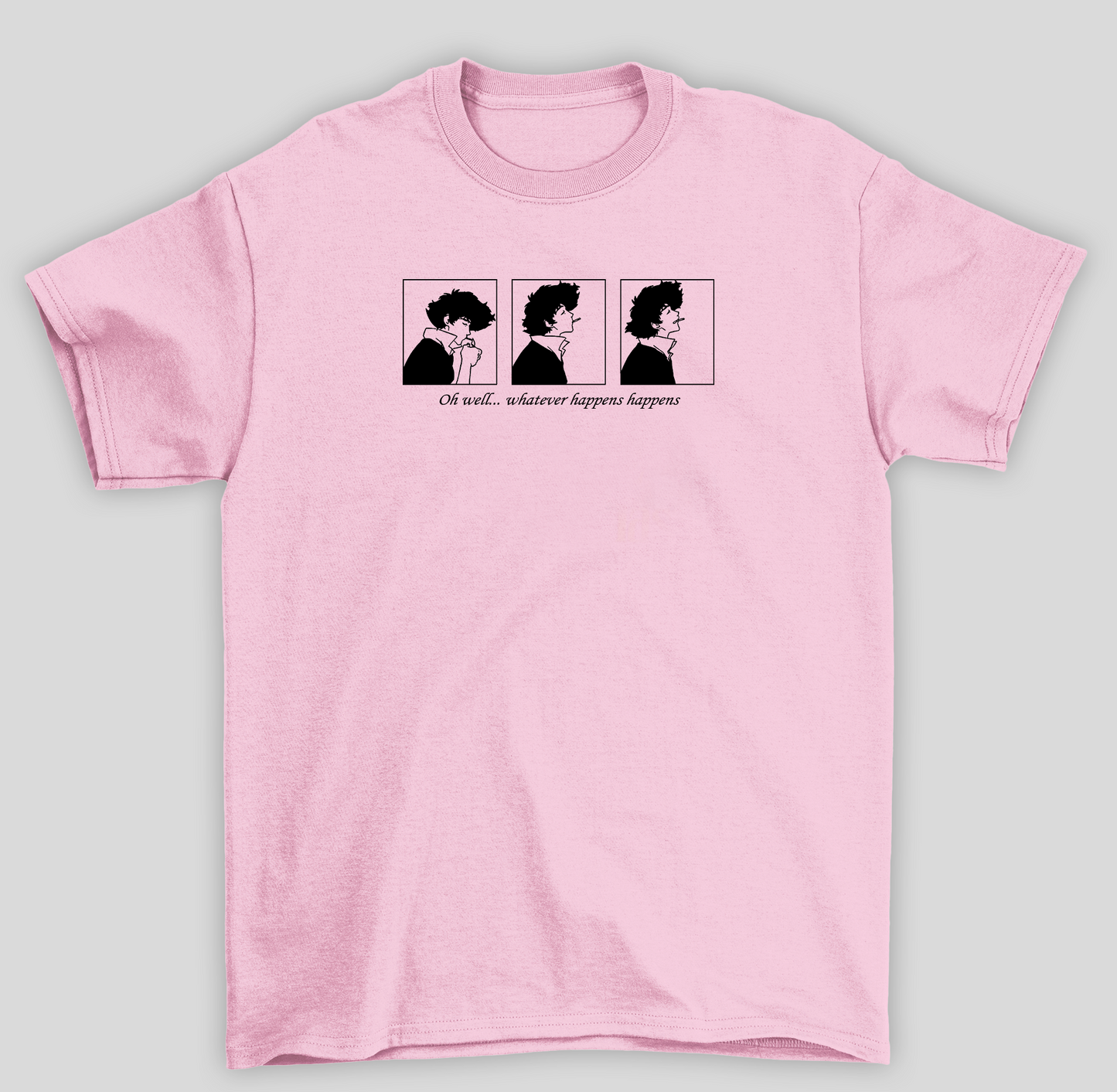 Camiseta Básica Unissex Cowboy Bepop Oh Well Whatever Happens Happens- rosa bebe