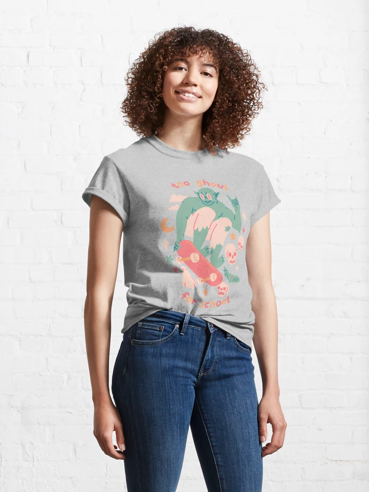 Camiseta Básica Unissex Too Ghoul For School