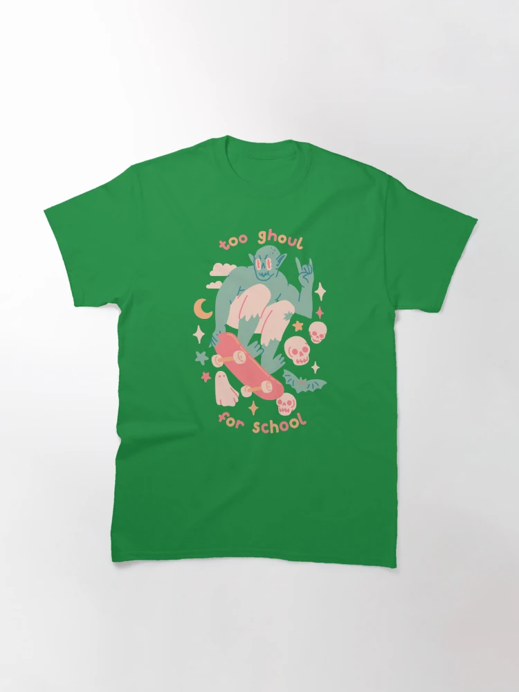 Camiseta Básica Unissex Too Ghoul For School